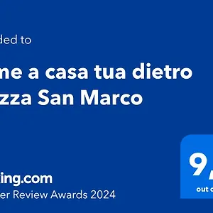 A Casa Tua Dietro Piazza San Marco Casa vacanze